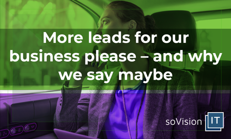 More leads for our business please and why we say maybe