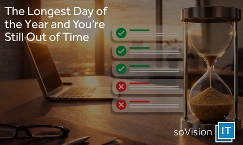 The Longest Day of the Year and You’re Still Out of Time